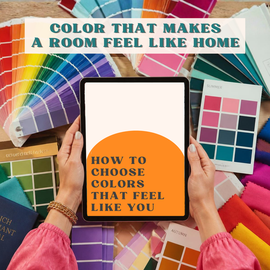 How to Choose Colors That Feel Like You